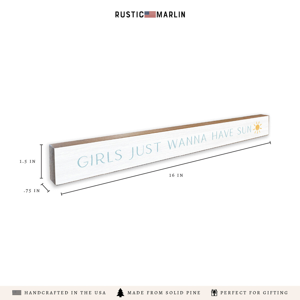 Girls Just Wanna Have Sun Skinny Sign