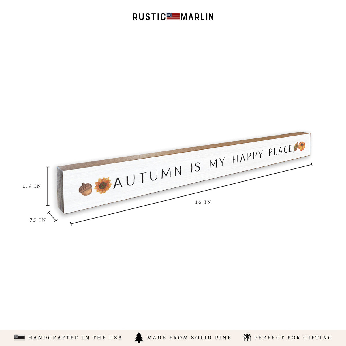 Autumn Is My Happy Place Skinny Sign