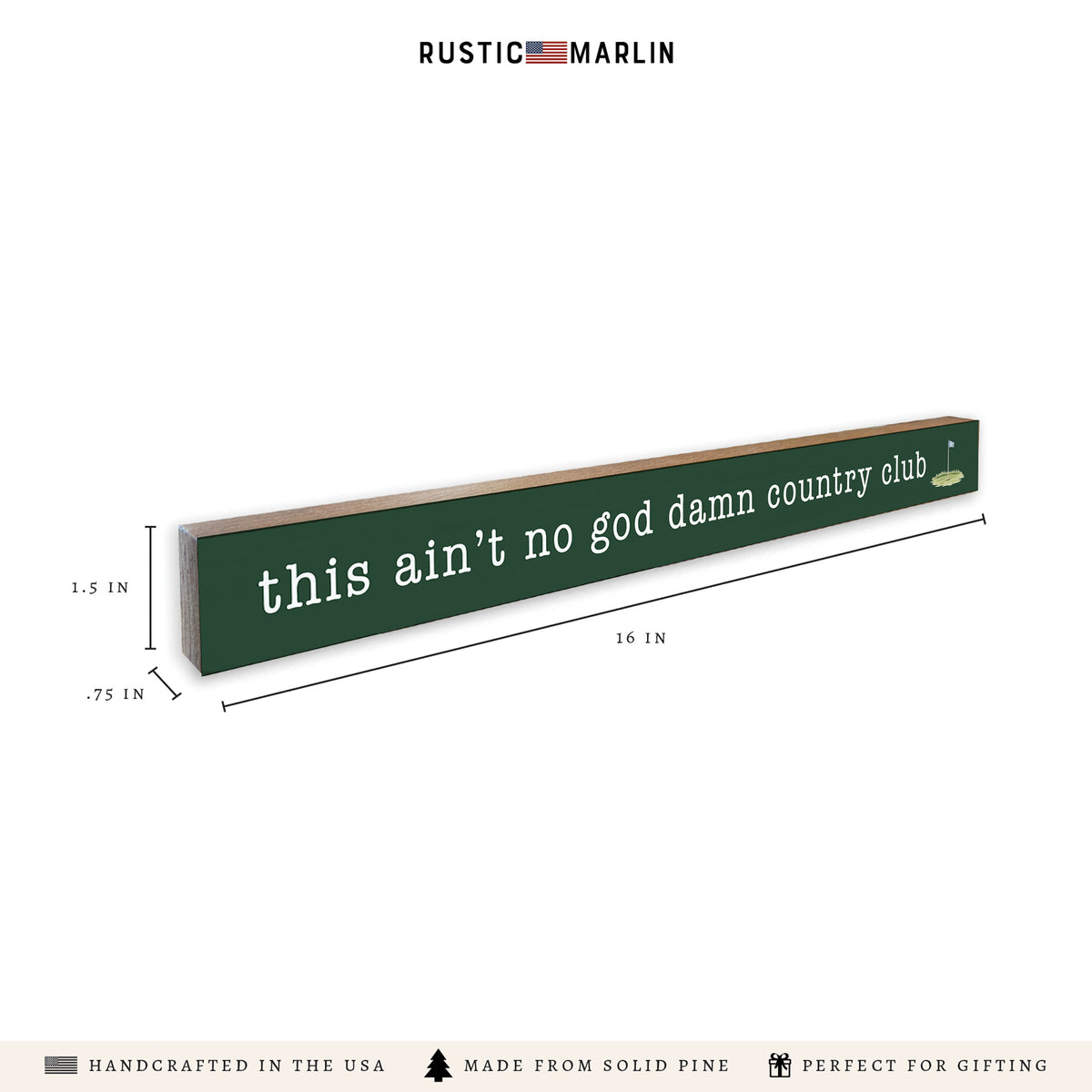 No God Damn Country Club Skinny Sign