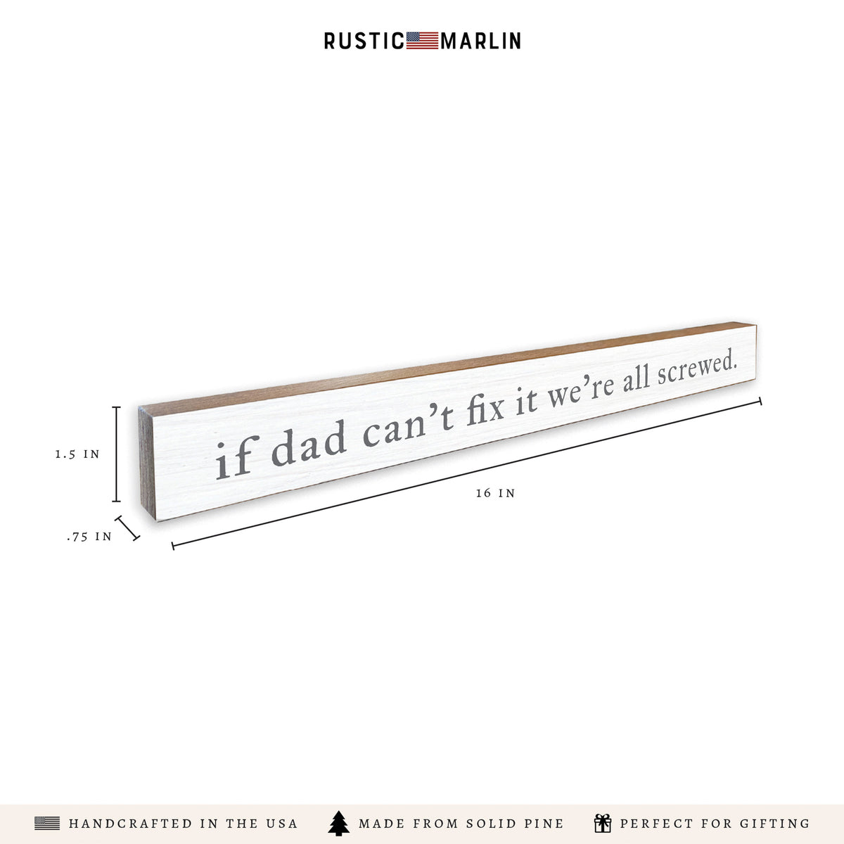 If Dad Can’t Fix It Skinny Sign