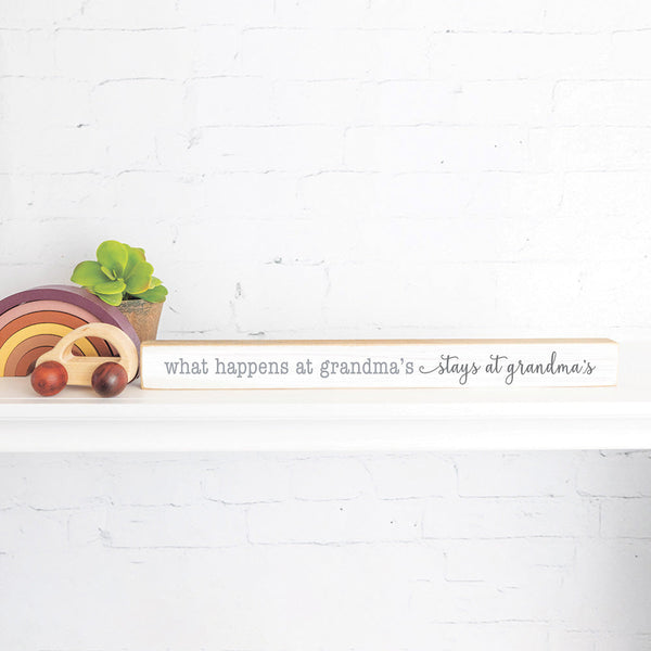 What Happens At Grandma's Skinny Sign