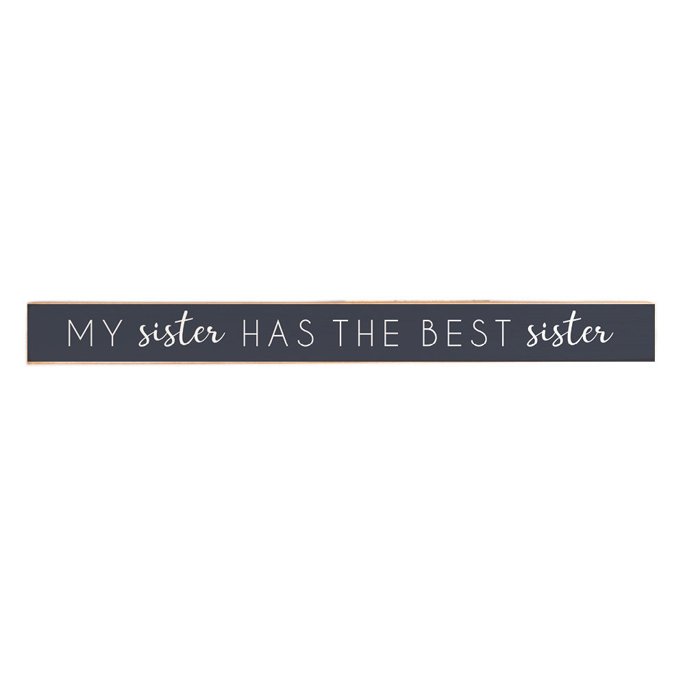 Best Sister Skinny Sign