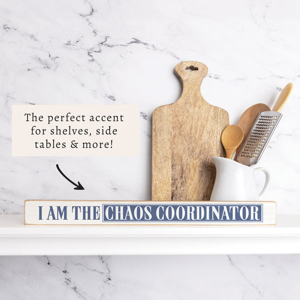 Chaos Coordinator Skinny Sign