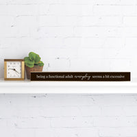 Functional Adult Everyday Bit Excessive Skinny Sign