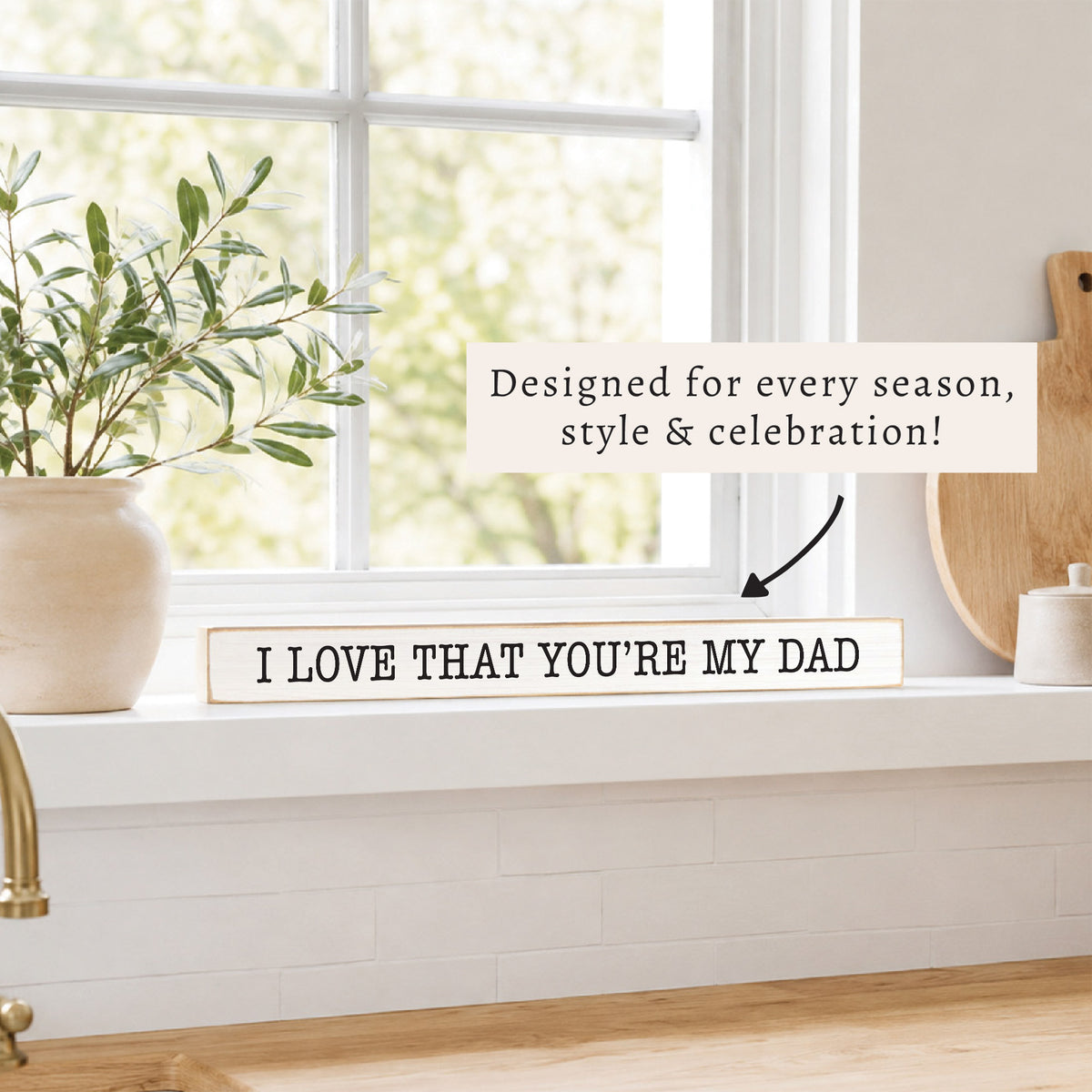 I Love That You're My Dad Skinny Sign