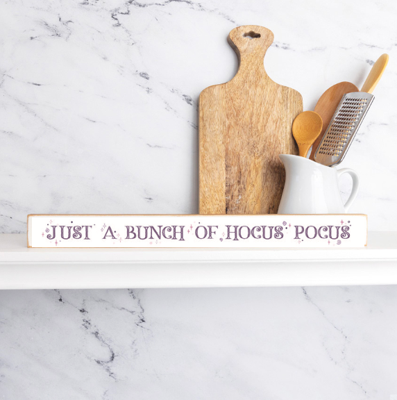 Just A Bunch Of Hocus Pocus Halloween Skinny Sign