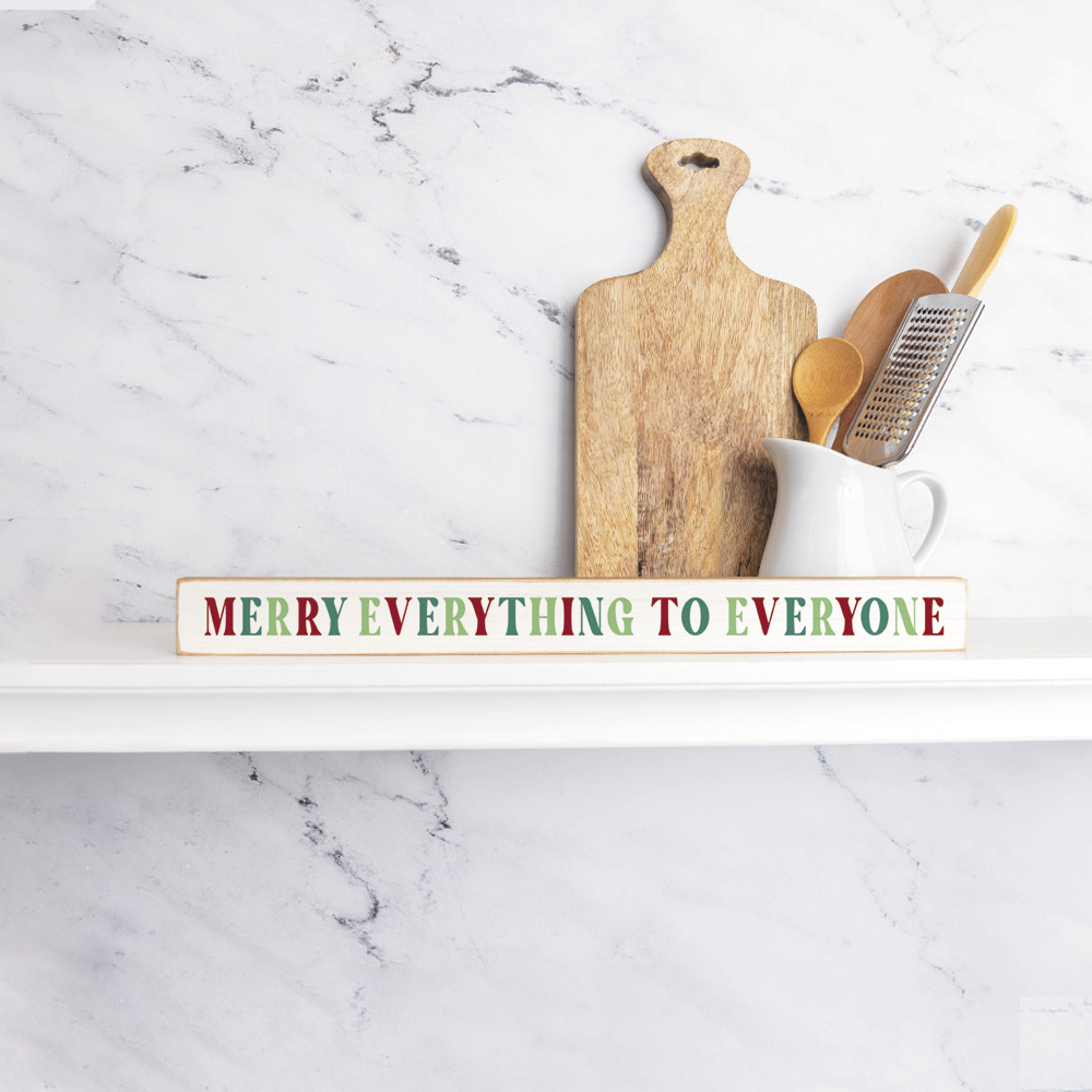 Merry Everything to Everyone Skinny Wooden Sign