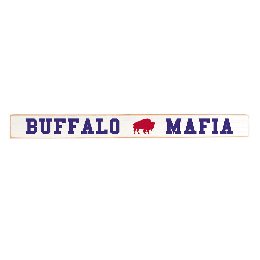 Buffalo Mafia Skinny Sign