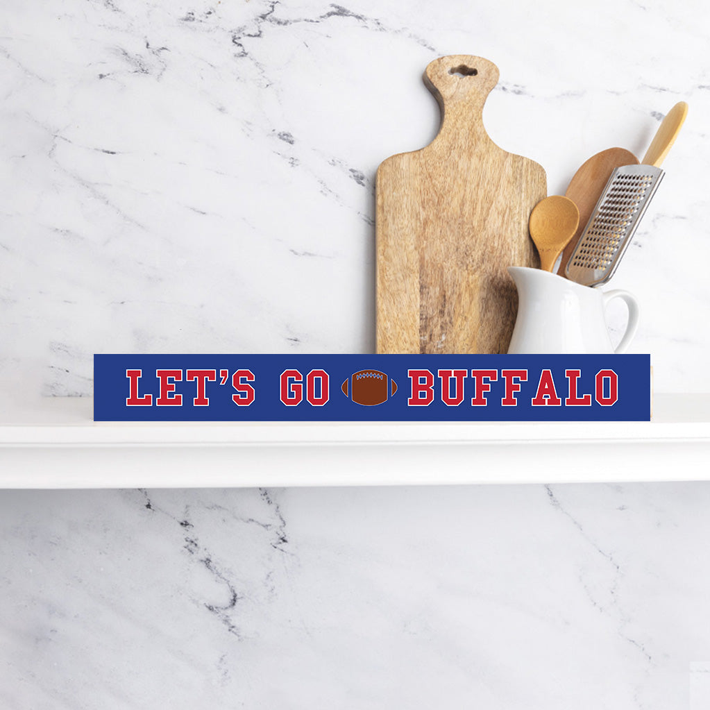 Let's Go Buffalo Skinny Sign
