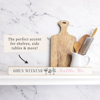Girls Weekend Personalized Skinny Sign