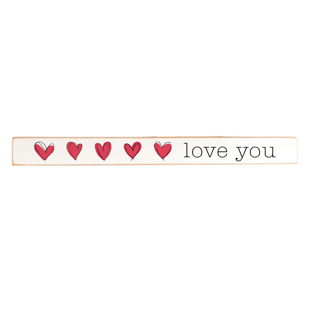 Hearts Love You Skinny Sign