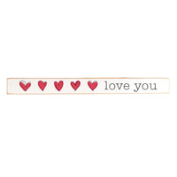 Hearts Love You Skinny Sign
