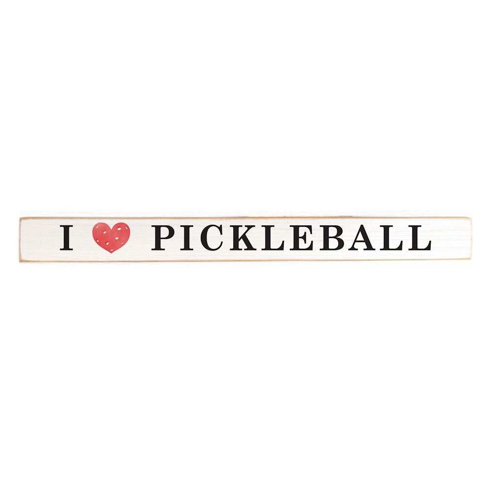 I Heart Pickleball Skinny Wooden Sign
