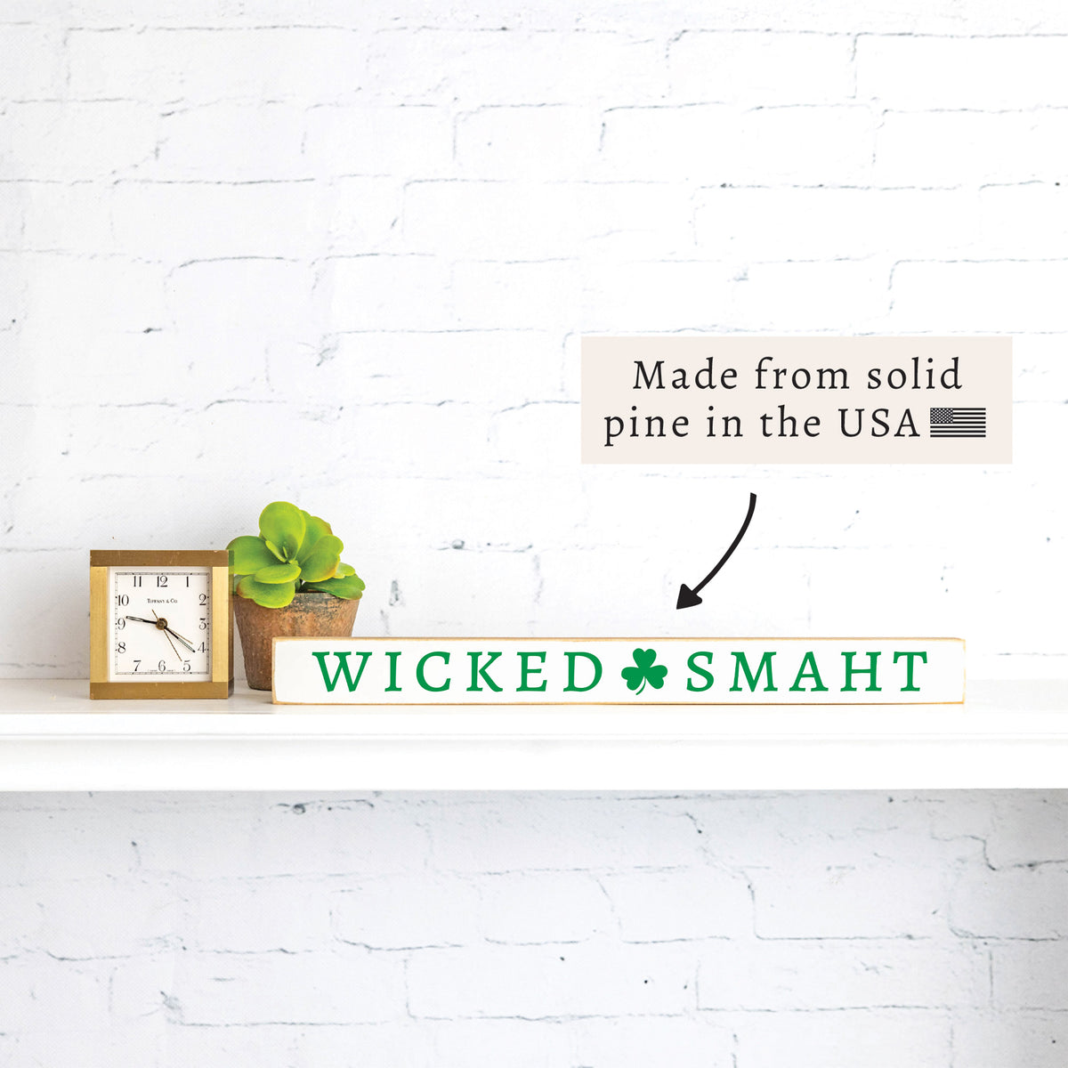 Wicked Smaht Shamrock Skinny Sign