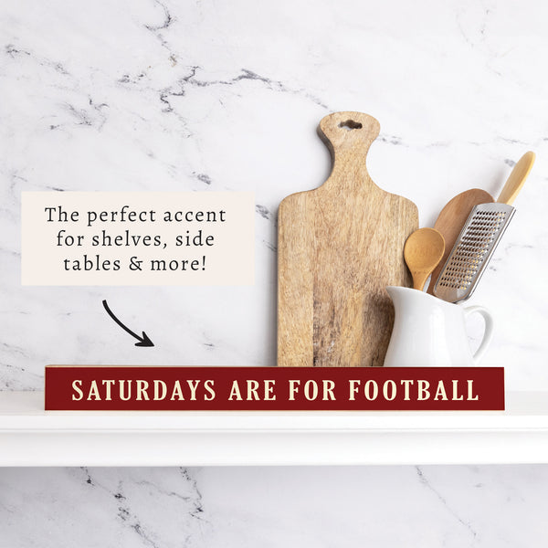 Saturdays are for Football Red With Cream Skinny Sign