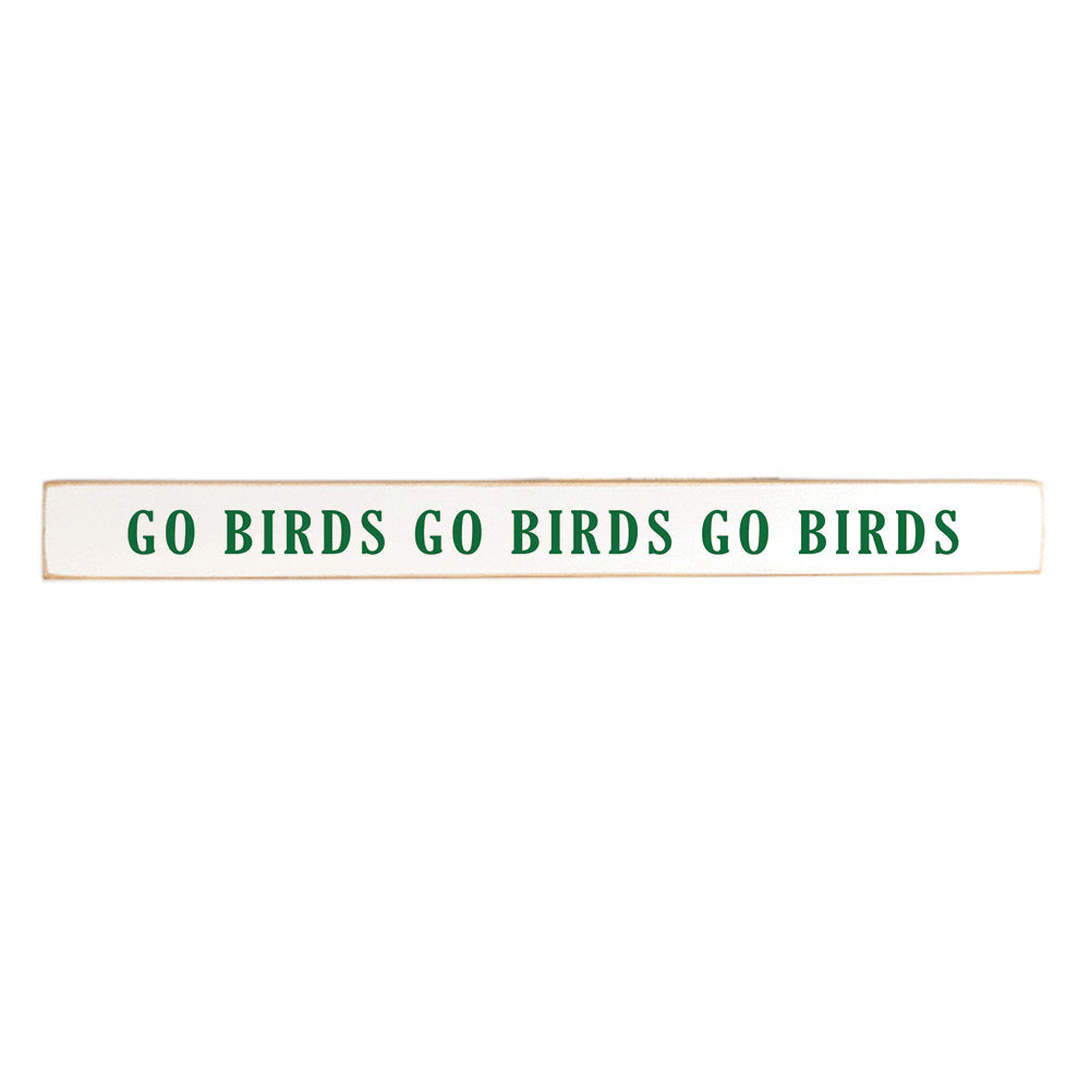 Philly Go Birds Skinny Sign