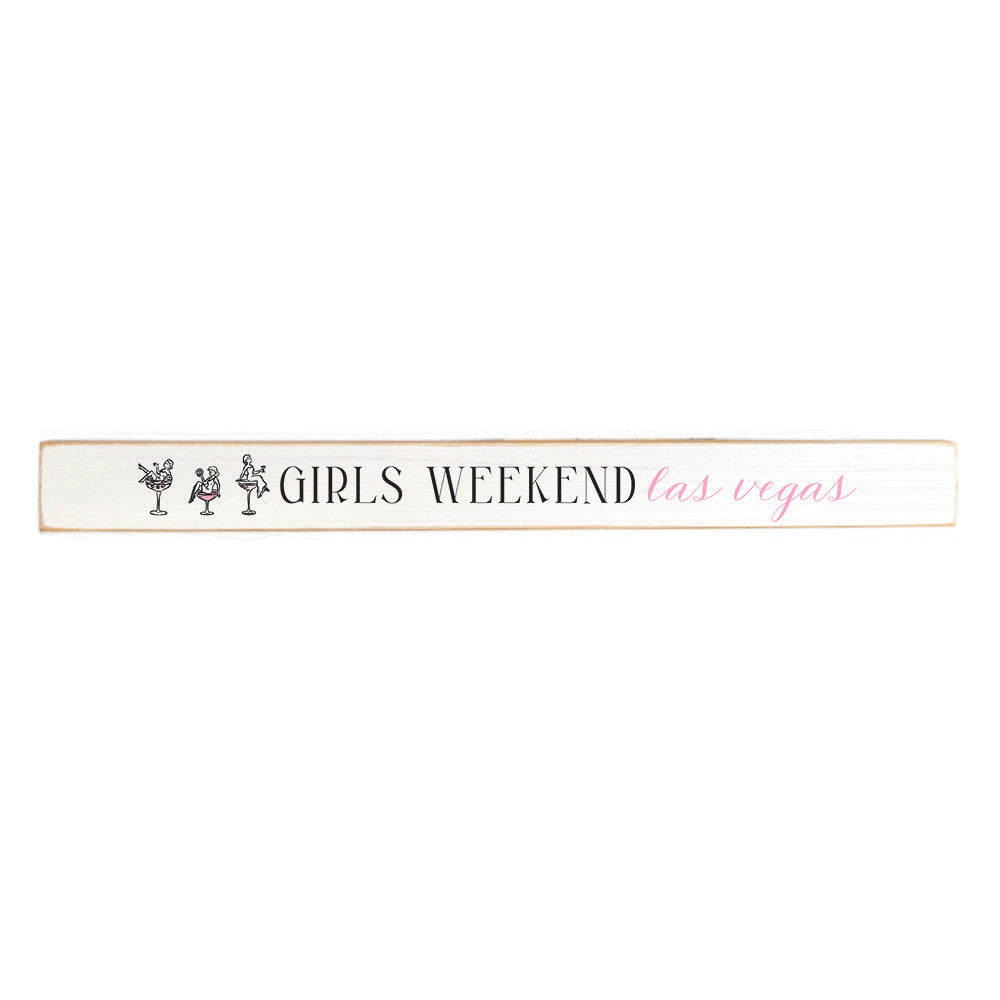 Las Vegas Girls Weekend Skinny Sign