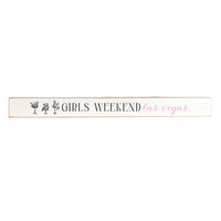 Las Vegas Girls Weekend Skinny Sign
