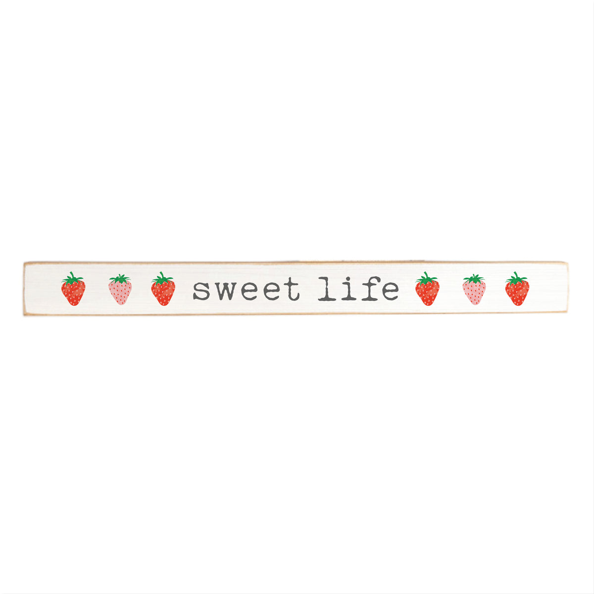 Sweet Life Skinny Wooden Sign
