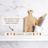 Sweet Life Strawberries Skinny Sign