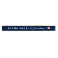 Faith Family Freedom America Skinny Sign