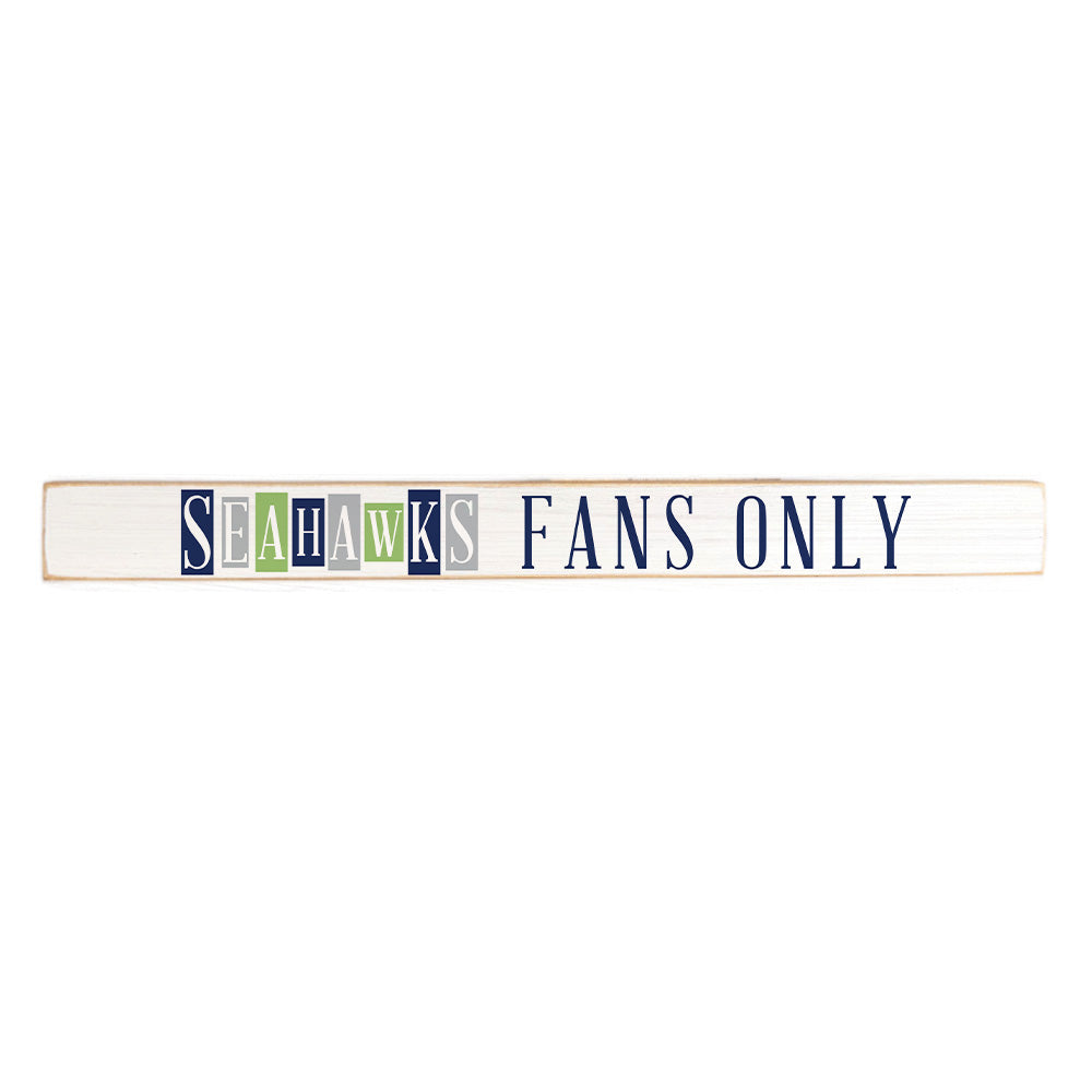 Seahawks Fans Only Skinny Sign