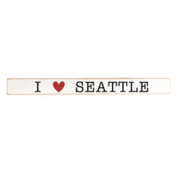 I Love Seattle Skinny Sign