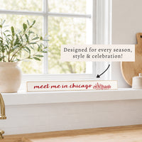 Meet Me In Chicago Skinny Sign