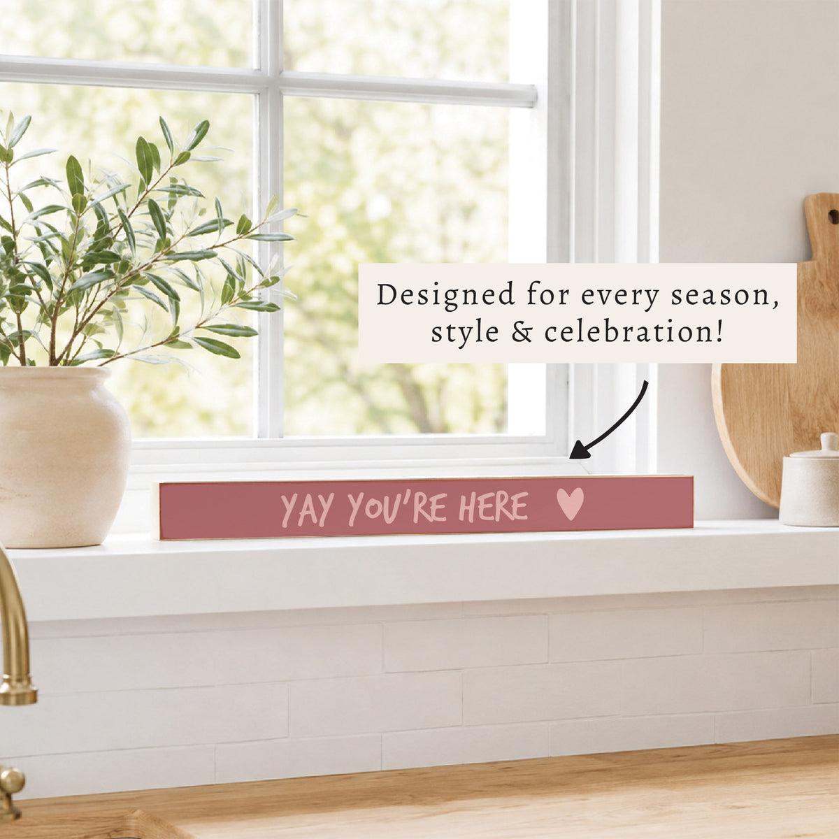 Yay You’re Here Skinny Sign