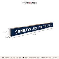 Sundays Are For The Pats Skinny Sign