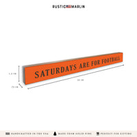 Saturdays are for Football Orange and Brown Skinny Sign