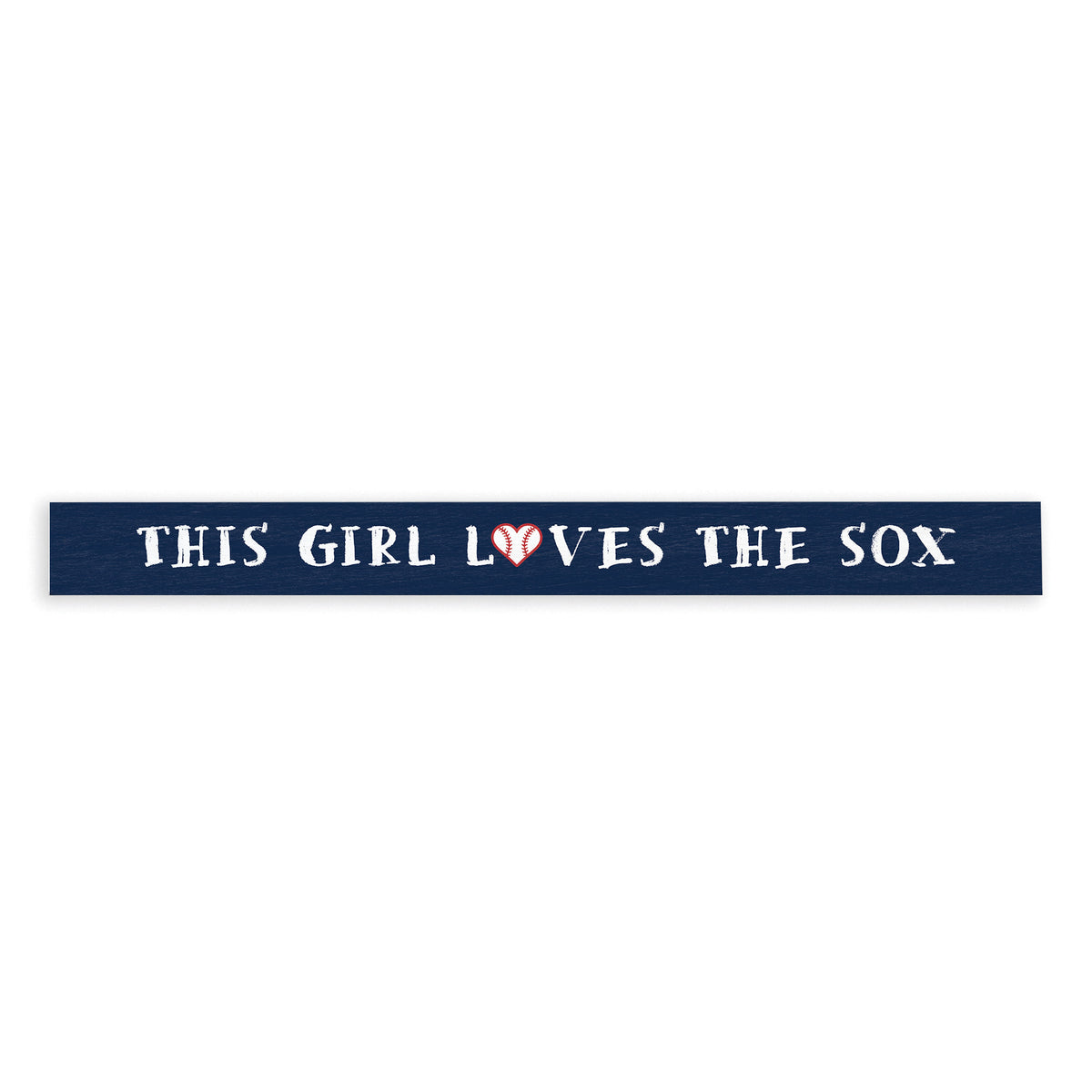 This Girl Loves the Sox Skinny Sign