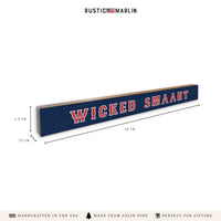 Wicked Smaaht Skinny Sign