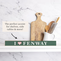 I Love Fenway Skinny Sign