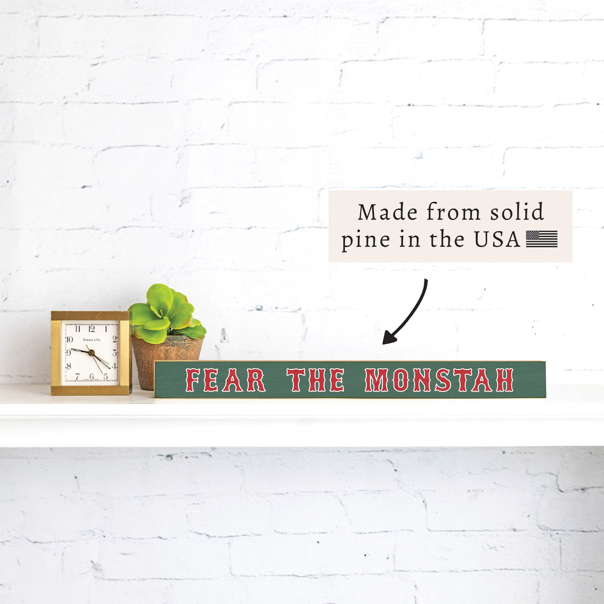Fear the Monstah Skinny Sign