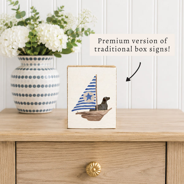 Sailboat + Black Dog Block Sign