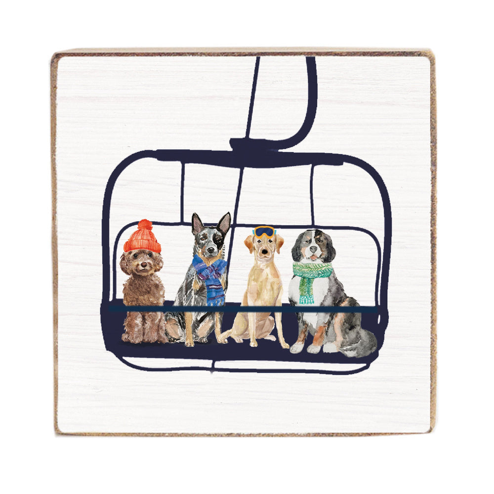 Dogs Ski Lift 6x6 Block Sign