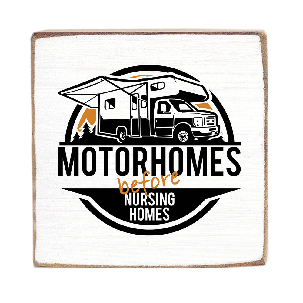 Motorhomes Before Nursing Homes Block Square