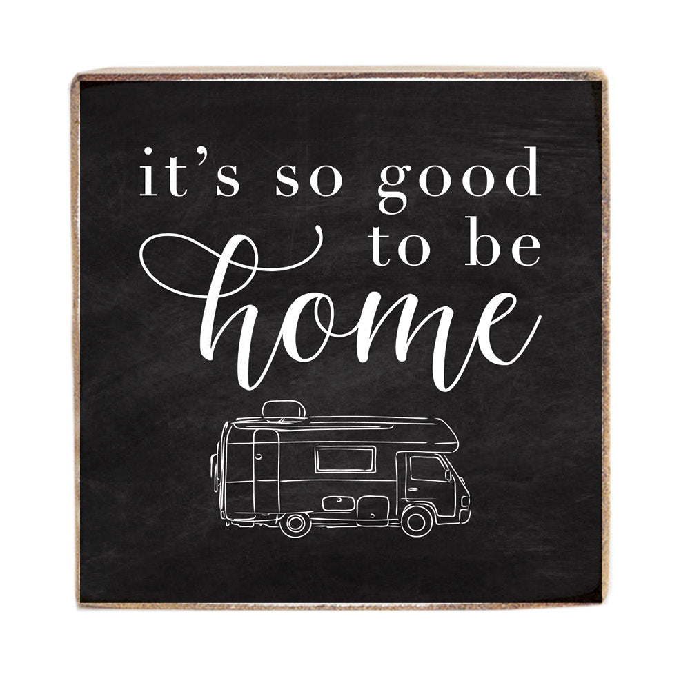 It's So Good To Be Home Square Block