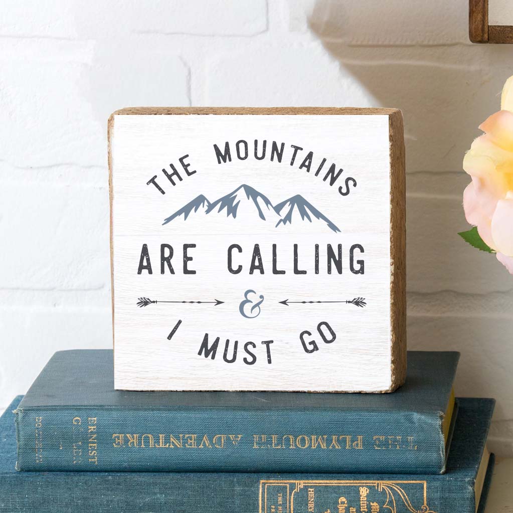 The Mountains Are Calling Square Square Block Sign