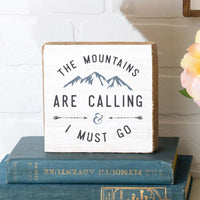 The Mountains Are Calling Square Square Block Sign