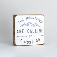 The Mountains Are Calling Square Square Block Sign