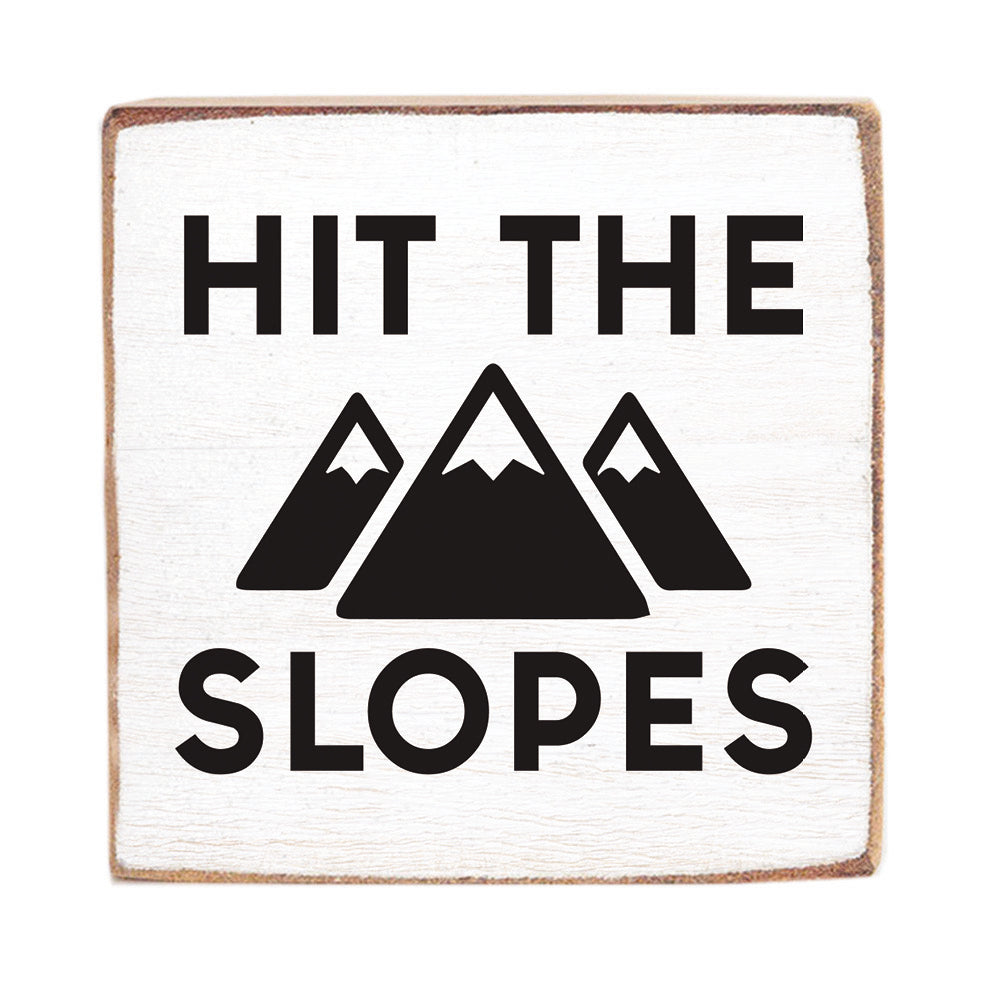 Hit The Slopes Square Block Sign