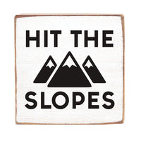 Hit The Slopes Square Block Sign