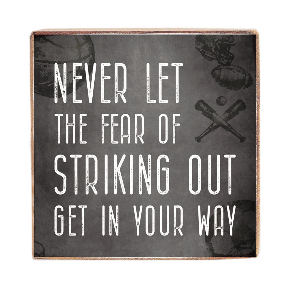 Fear Of Striking Out Square Block Sign
