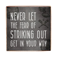 Fear Of Striking Out Square Block Sign