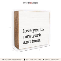 Love You To New York Block Sign