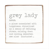 Grey Lady Grey Definition Block Sign