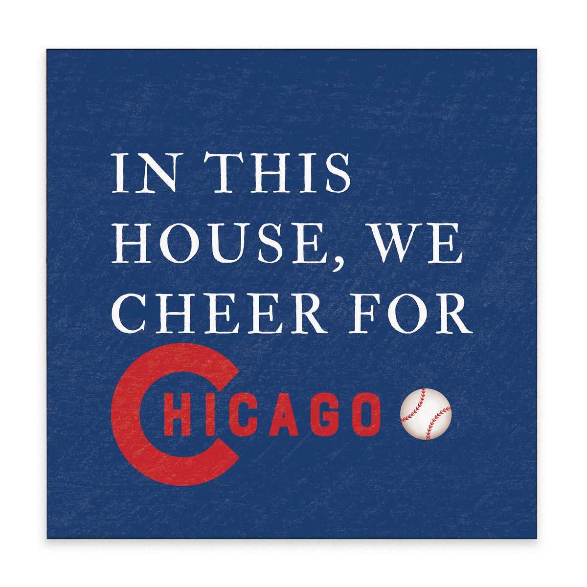 Chi Cubs Cheer For Block Sign