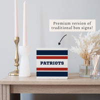 Patriots Stripes Block Sign